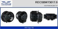 RECOFICIAL RECSBW730170 - Ventilador habitáculo - Brand New HQ